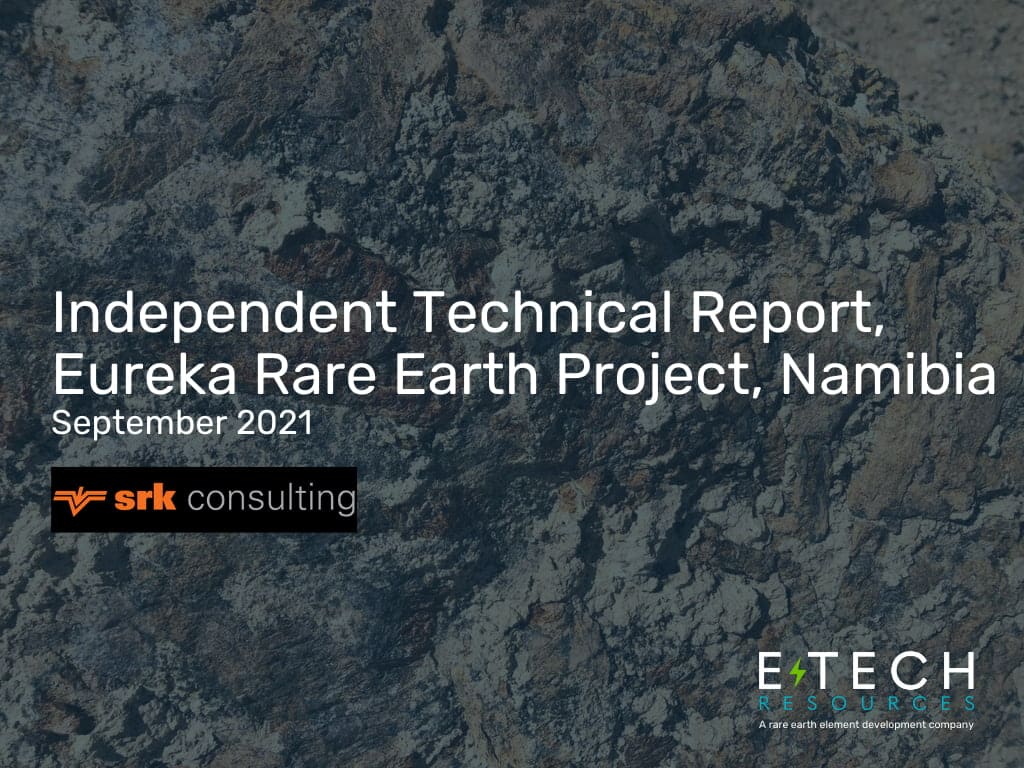 Independent Technical Report, Eureka Rare Earth Project, Namibia September 2021 - Post Blog - E-Tech Resources TSX-VREE